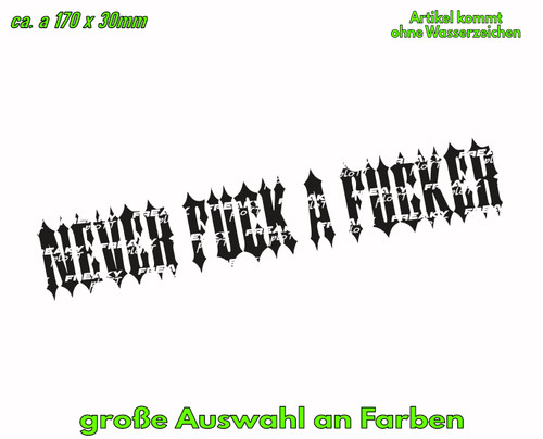Never fuck fucker fun - never,